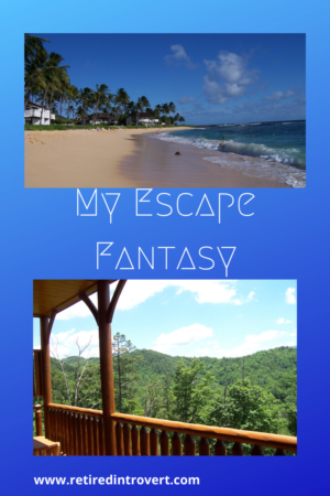 My Escape Fantasy