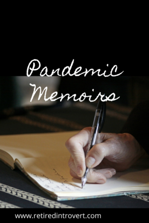 Pandemic Memoirs